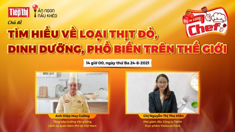 Mỹ vị cùng Chef: Dinh dưỡng từ thịt bò, loại thịt đỏ phổ biến trên thế giới Mỹ vị cùng Chef: Dinh dưỡng từ thịt bò, loại thịt đỏ phổ biến trên thế giới